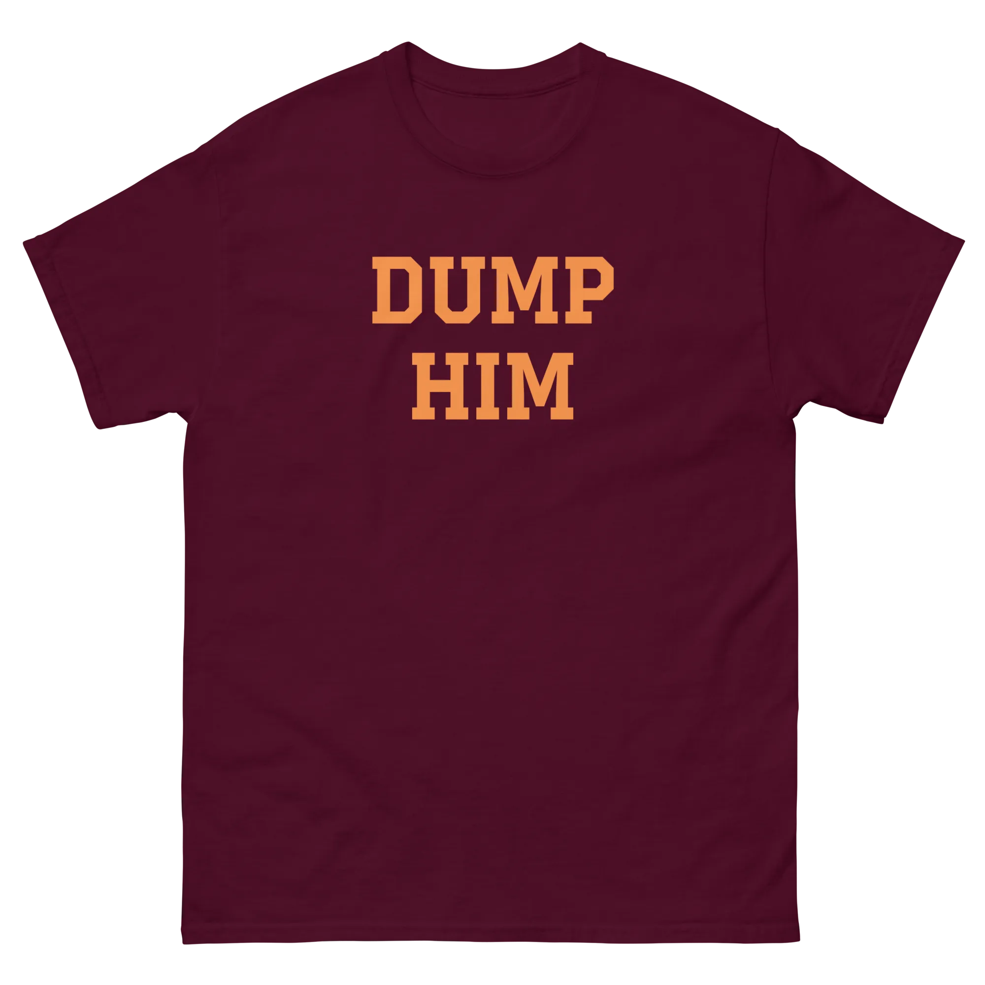 Dump Him Tee